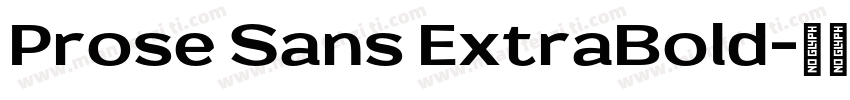 Prose Sans ExtraBold字体转换